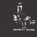APPENDIX - Space Trip [Vinyl]