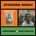 Atakora Manu - Omintiminim & Afro Highlife |