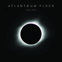 Atlantaeum Flood - One Day [Vinyl]