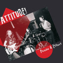 Attitude! - Pause & Effect |