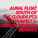 South Of The Clouds Pt. 2 Remixes [Vinyl]