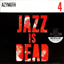 Azymuth / Ali Shaheed Muhammad & Adrian Younge - Jazz Is Dead 4 | Mint (M) Mint (M)