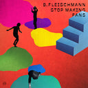 B. FLEISCHMANN - Stop Making Fans |