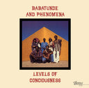 Babatunde & Phenomena - Levels Of Consciousness |