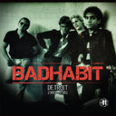 BADHABIT - Detroit 1980-1981 |