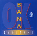 BANA OK - Bakitani |