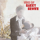 BARRY BROWN - Vibes Of Barry Brown |