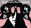 Searching For Bart Davenport [CD]