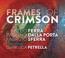 Frames Of Crimson [CD]