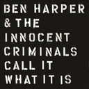 Ben Harper & the Innocent Criminals - Call It What It Is (VINYL) | Mint (M) Mint (M)