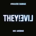 BENJAMIN DAMAGE & DOC DANEEKA - They!Live |