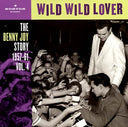 BENNY JOY - The Benny Joy Story 1957-61 Vol. 4: Wild Wild Lover [Vinyl]