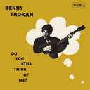 Benny Trokan - Do You Still Think of Me (CD) | Mint (M) Mint (M)