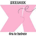 BERANEK - Dra Te Haelvete [Vinyl]