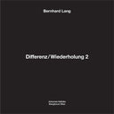 BERNHARD LANG - Differenz/Wiederholung 2 [Vinyl]