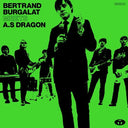BERTRAND BURGALAT MEETS A.S DRAGON - Album Live |