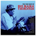 Big Mama Thornton - The Very Best Of [Import] |