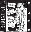 BIKINI KILL - Yeah Yeah Yeah Yeah (Extended Play, Bonus Tracks, Reissue) | Mint (M) Mint (M)