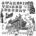 BILL BISSETT & TH MANDAN MASSACRE - Awake in th' Red Desert |