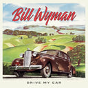 Bill Wyman - Drive My Car | Mint (M) Mint (M)