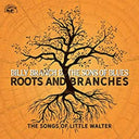 Roots And Branches - The Songs Of Little Walter [CD]
