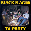 Black Flag - TV Party | Mint (M) Mint (M)