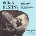 Wang Dang / Manha (Troubles) *7"* | Mint (M) Mint (M)