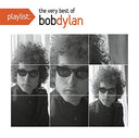 Bob Dylan - Playlist: The Very Best Of Bob Dylan |