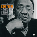 BOBBY HEBB - That's All I Wanna Know |
