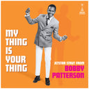 My Thing Is Your Thing - Jetstar Strut From Bobby Patterson [Vinyl]