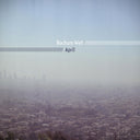 Bochum Welt - April [Vinyl]