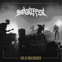 Live At Soulcrusher [Vinyl]