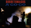BORBETOMAGUS - A Go Go |