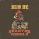 BOURBON BOYS - Forever Rebels (CD) | Mint (M) Mint (M)