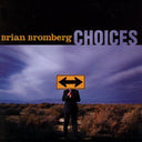 Brian Bromberg - CHOICES |