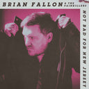 Brian Fallon - Not Bad For New Jersey (Indie Exclusive) [Beachside Blue Vinyl] [Vinyl]