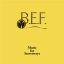 BRITISH ELECTRIC FOUNDATION (B.E.F.) - Music for Stowaways |