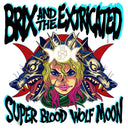 Brix & The Extricated - Super Blood Wolf Moon |