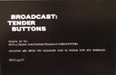 Broadcast - Tender Buttons | Mint (M) Mint (M)