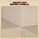 PRE-ORDER Brooke Annibale - Bolder Font [Random Color Vinyl] [Vinyl]