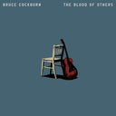 PRE-ORDER Bruce Cockburn - The Blood Of Others [CD]