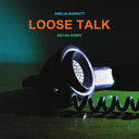 Loose Talk |