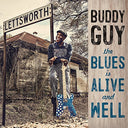 Buddy Guy - Blues Is Alive & Well |