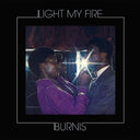 BURNIS - Light My Fire [Import] | Mint (M) Mint (M)