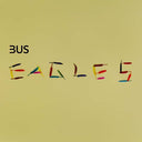 BUS - Eagles [Vinyl]