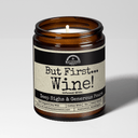 But First Wine | Scent: Cabernet All Day | 9oz Funny Candle | Malicious Women Co