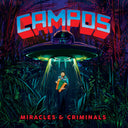 C.A.M.P.O.S. - Miracles & Criminals |