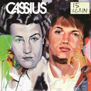 Cassius - 15 Again |