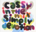 Cassy - Simply Devotion - Cassy In The Mix |