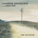 CATHERINE GRAINDORGE FEATURING IGGY POP - The Dictator | Mint (M) Mint (M)